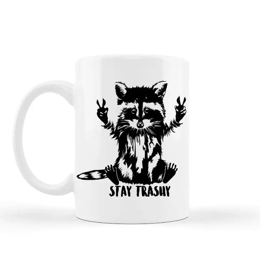 Stay Trashy 11oz Mug