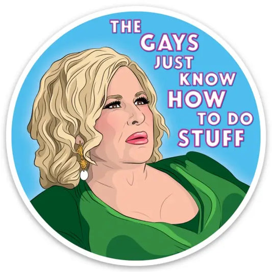 Gays Know How to Do Stuff Sticker