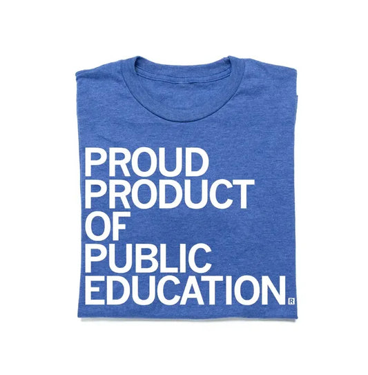 Proud Product of Public Education Tshirt